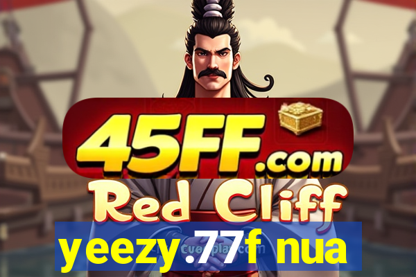 yeezy.77f nua